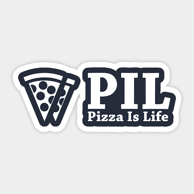 PIL - Pizza is Life Sticker by PizzaIsLife